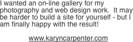 I wanted an on-line gallery
